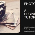 Photoshop – A Beginners Tutorial